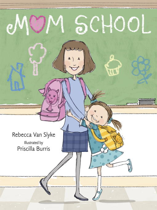 Title details for Mom School by Rebecca Van Slyke - Wait list
